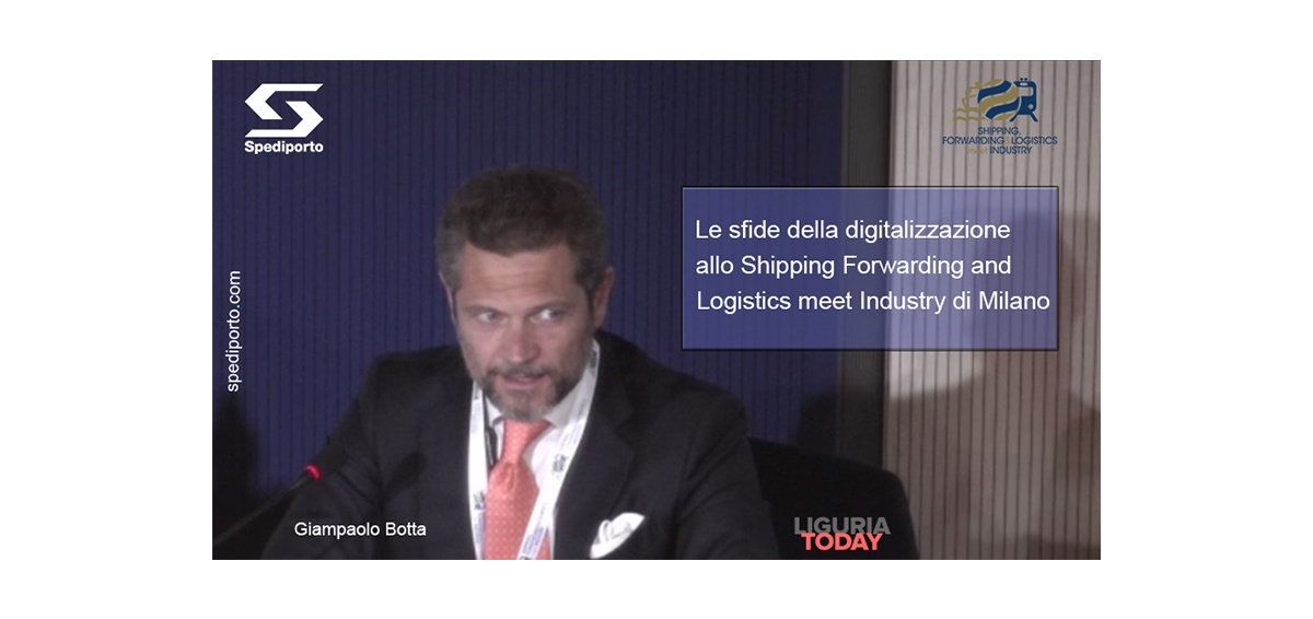 11.03.2022 Botta (Spediporto) Le Sfide Della Digitalizzazione Allo Shipping Forwarding And Logistics Meet Industry Di Milano