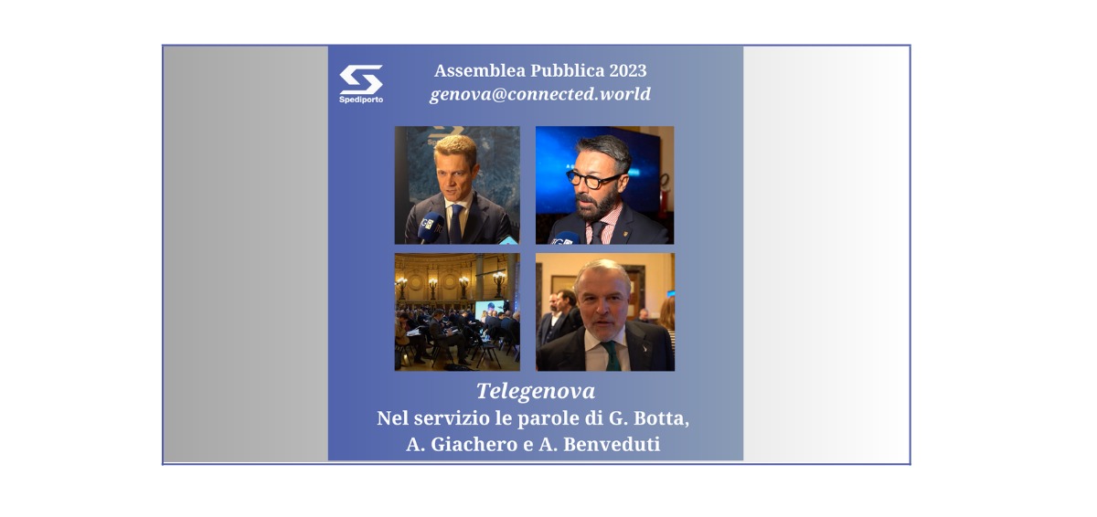 GENOVA@CONNECTED WORLD, Assemblea Pubblica 2023 Spediporto #telegenova