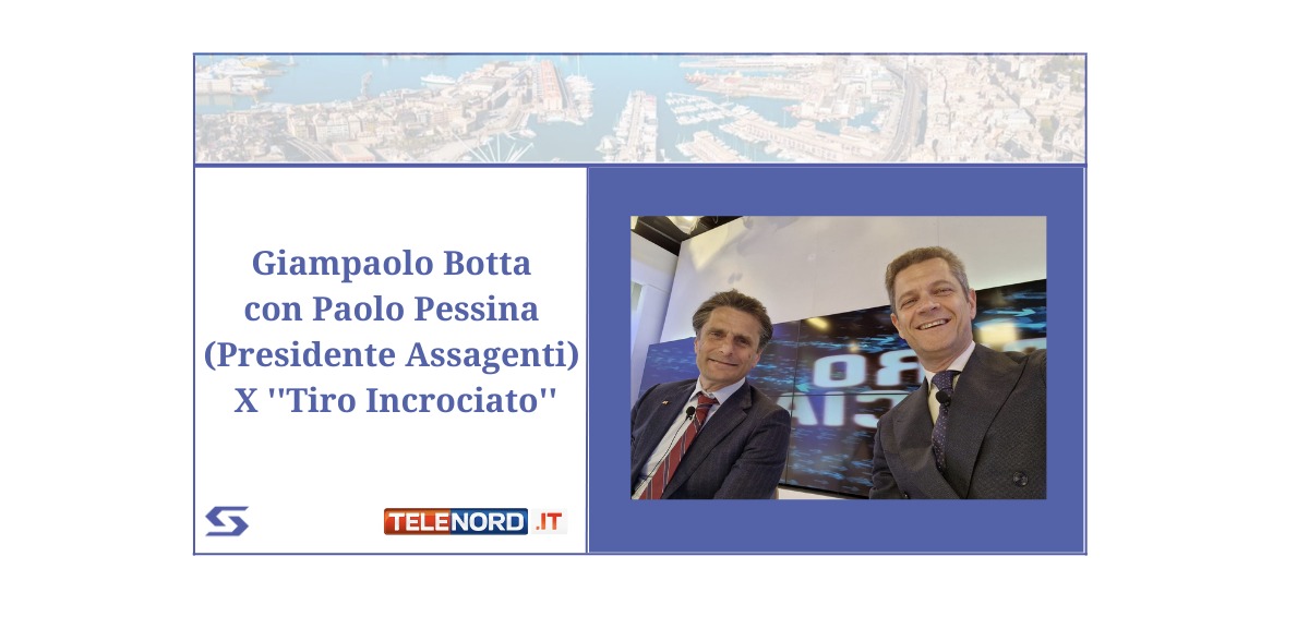 Tiro incrociato #Telenord Intervento di Giampaolo Botta #Spediporto Paolo Pessina #Assagenti